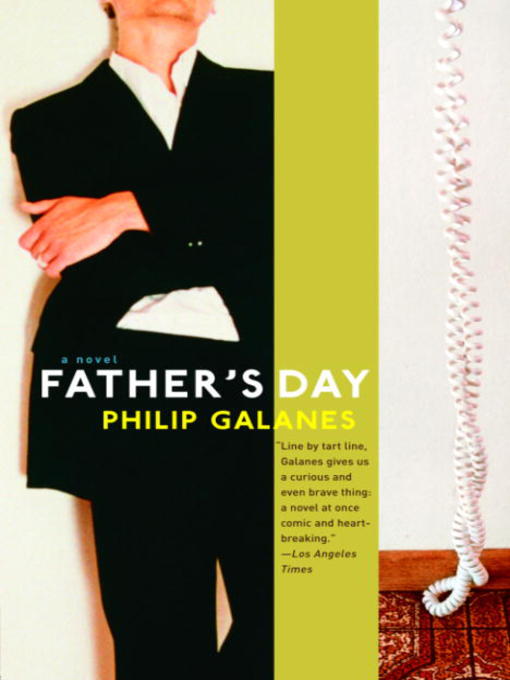 Title details for Father's Day by Philip Galanes - Available